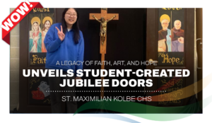 YCDSB Weekly Wow St. Maximilian Kolbe CHS Unveils Student-Created Jubilee Doors