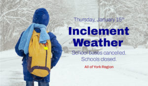 SCHOOL CLOSURE ALERT!!! Due to the worsening weather conditions, the YCDSB is closing all schools. Child care will also be closed. Please do not bring your child to school because there will be no staff on site to care for them. The safety of our students, staff and families is our top priority.