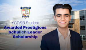 YCDSB Student Awarded Prestigious Schulich Leader Scholarship